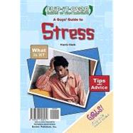 A Guys' Guide to Stress / A Girls' Guide to Stress
