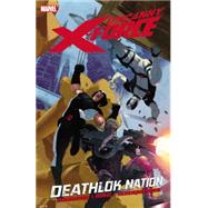 Uncanny X-Force - Volume 2 Deathlok Nation