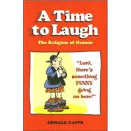 A Time to Laugh The Religion of Humor