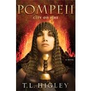 Pompeii: City on Fire A Novel