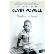 The Education of Kevin Powell A Boy's Journey into Manhood