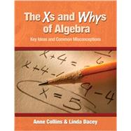 The Xs and Whys of Algebra