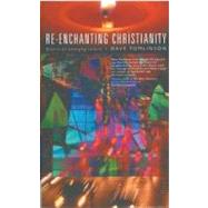 Re-Enchanting Christianity