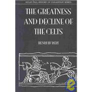Greatnes & Decline Of The Celts