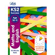 Letts KS2 SATs Revision Success - New 2014 Curriculum Edition — Maths and English Age 10-11: 10-Minute Tests