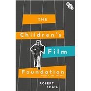 The Children's Film Foundation History and Legacy