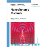 Nanophotonic Materials Photonic Crystals, Plasmonics, and Metamaterials