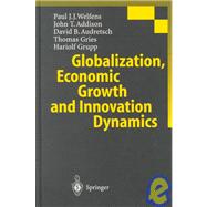 Globalization, Economic Growth and Innovation Dynamics