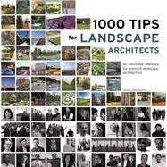 1000 Tips for Landscape Architects