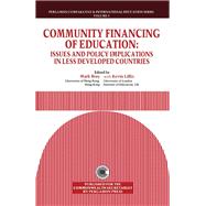 Community Financing of Education : Issues and Policy Implications in Less Developed Countries