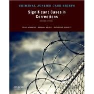 Significant Cases in Corrections