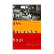 The New Bloomsday Book: A Guide Through Ulysses