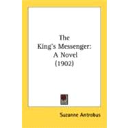 King's Messenger : A Novel (1902)
