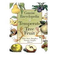 Concise Encyclopedia of Temperate Tree Fruit