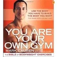 You Are Your Own Gym The Bible of Bodyweight Exercises