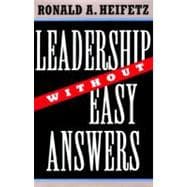 Leadership Without Easy Answers