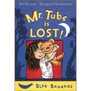 Mr. Tubs Is Lost