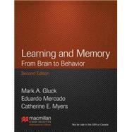 Learning and Memory: From Brain to Behavior (International Edition)