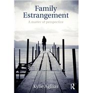 Family Estrangement: A Matter of Perspective