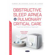 Obstructive Sleep Apnea in Pulmonary Critical Care: Essential Ventilatory Approach