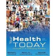 Your Health Today : Choices in a Changing Society