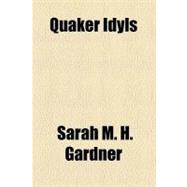 Quaker Idyls