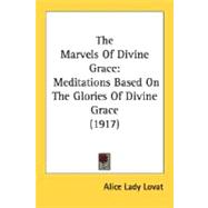 Marvels of Divine Grace : Meditations Based on the Glories of Divine Grace (1917)