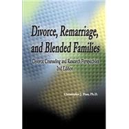 Divorce, Remarriage, and Blended Families