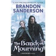 The Bands of Mourning A Mistborn Novel