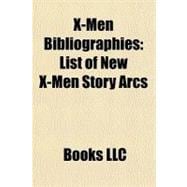 X-Men Bibliographies : List of New X-Men Story Arcs