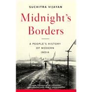 Midnight's Borders A People's History of Modern India,9781612198583