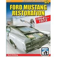 Ford Mustang Restoration: 1964 1/2-1973