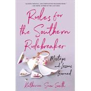 Rules for the Southern Rule Breaker