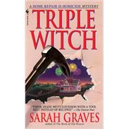 Triple Witch A Home Repair is Homicide Mystery