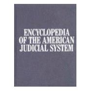 Encyclopedia of the American Judicial System, Vol. 1