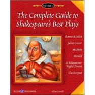 The 'complete Guide To Shakespeare's Best Plays: Grades:7-9