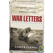 War Letters: Extraordinary Correspondence from American Wars
