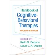 Handbook of Cognitive-Behavioral Therapies, Fourth Edition,9781462538584