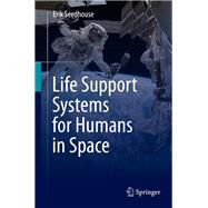 Life Support Systems for Humans in Space