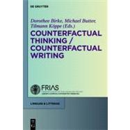 Counterfactual Thinking - Counterfactual Writing