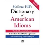 McGraw-Hill's Dictionary of American Idioms and Phrasal Verbs