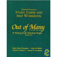 Out of Many: A History of the American People : Study Guide and Map Workbook