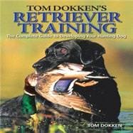 Tom Dokken's Retriever Training