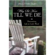 Why Sit Here Till We Die