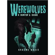 Werewolves A Hunter's Guide