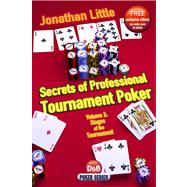 Secrets of Professional Tournament Poker Stages Of The Tournament