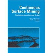 Continuous Surface Mining: Equipment, Operation and Design