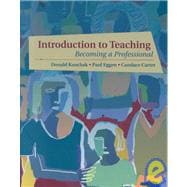Introduction to Teaching : Becoming a Professional