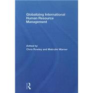 Globalizing International Human Resource Management