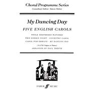 My Dancing Day : Five English Carols